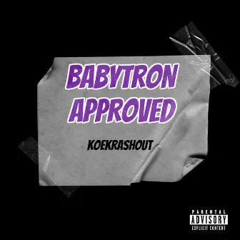 BabyTron Approved by 