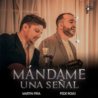 Mándame Una Señal by Fede Rojas