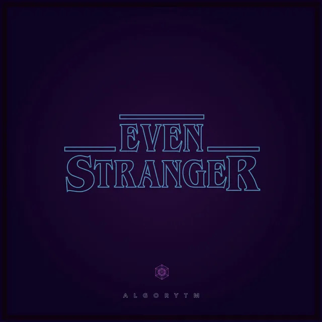 Even Stranger