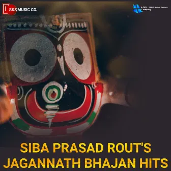 Siba Prasad Rout's Jagannath Bhajan Hits by Siba Prasad Rout