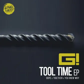 Tool Time EP by G!