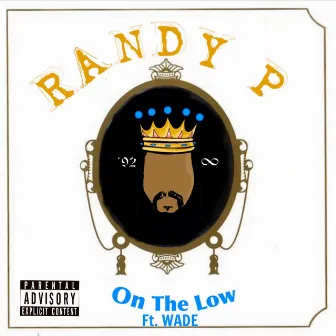 On the Low by Randy P