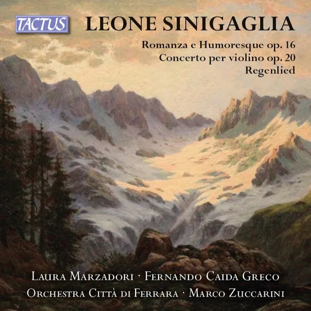 Sinigaglia: Romanza e umoresca, Op. 16, Violin Concerto, Op. 20 & Regenlied, Op. 35 No. 1 (Live)