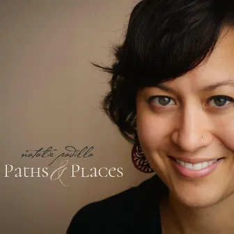 Paths & Places by Natalie Padilla