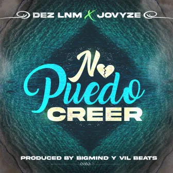 No Puedo Creer by Jovyze