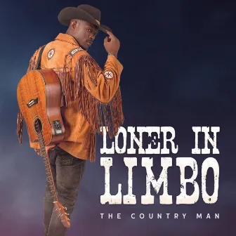 Loner in Limbo by The Country Man