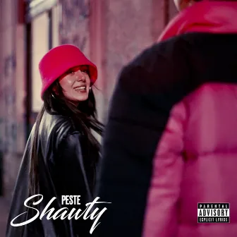 SHAWTY by Peste