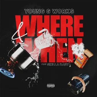 Where & When by Young G Works