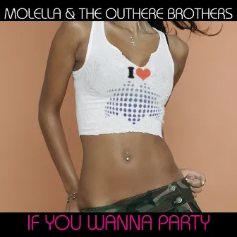 If You Wanna Party by The Outhere Brothers