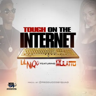 Tough on the Internet by Lil Niqo