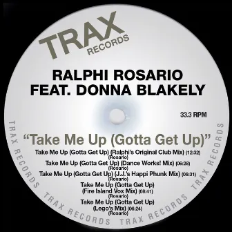 Take Me up (Gotta Get up) by Ralphi Rosario