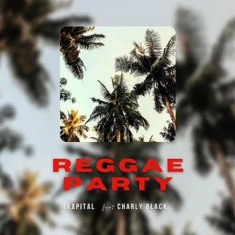 Reggae Party by Jkapital