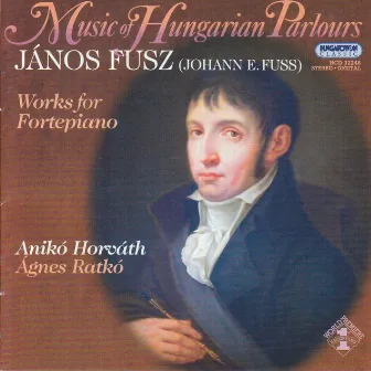 Fusz: Works for Fortepiano by János Fusz