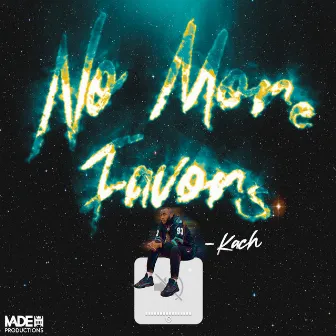 No More Favors by Kach