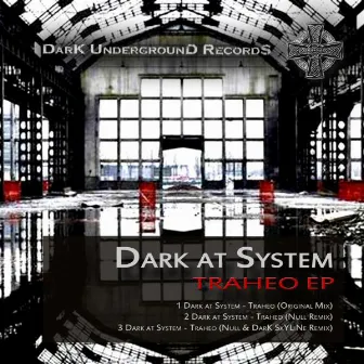 Traheo EP by Dark at System