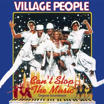 Can't Stop the Music (Original Soundtrack 1980) by Village People