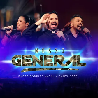 Nosso General by Canthares