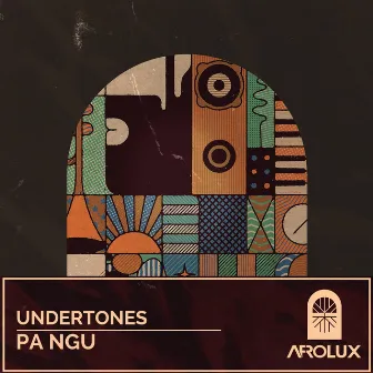 Undertones by PA NGU