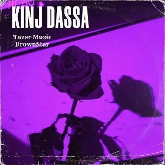 Kinj Dassa by Tazer Music