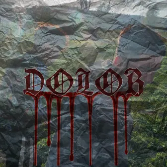 DOLOR by ExGot