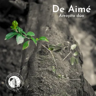 De Aimé by Arroyito Dúo