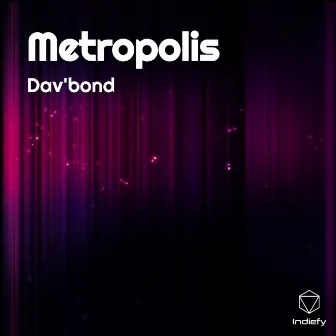 Metropolis by Dav'Bond