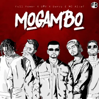 Mogambo by Full Power