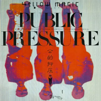 Public Pressure by YELLOW MAGIC ORCHESTRA