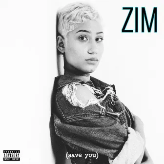 Save You by ZIM