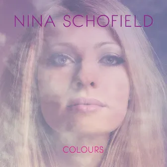 Colours by Nina Schofield