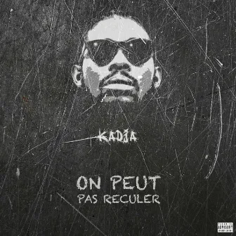 On Peut Pas Reculer by Kadja