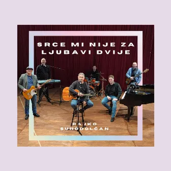 Srce mi nije za ljubavi dvije by Rajko Suhodolčan