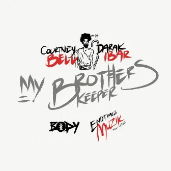 My Brothers Keeper by Courtney Bell