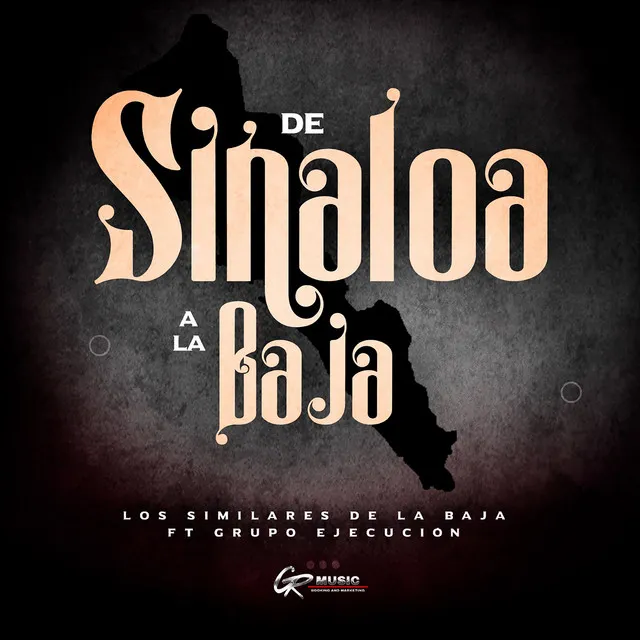 De Sinaloa a la Baja