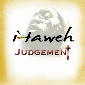 Judgement by i-taweh