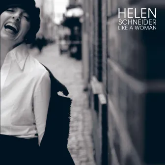 Like a Woman by Helen Schneider