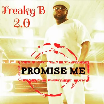 Promise Me by Freaky B 2.0