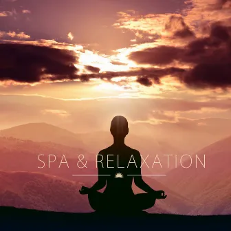 Spa & Relaxation by Relaxed and Peaceful Zen Music