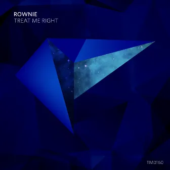 Treat Me Right by Rownie