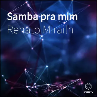 Samba pra mim by Renato Mirailh