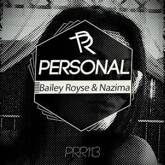 Personal by Bailey Royse