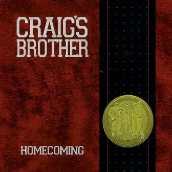 Homecoming by Craig's Brother