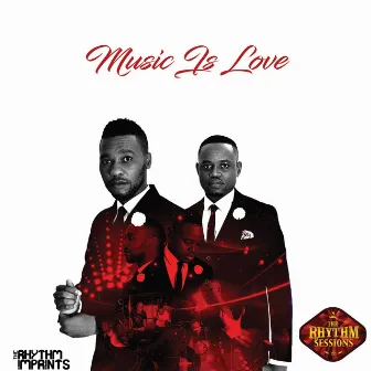 Music Is Love by The Rhythm Sessions