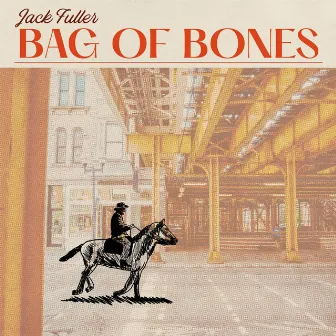 Bag of Bones by Jack Fuller