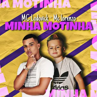 Minha Motinha (Remix) by MC Lorenzo