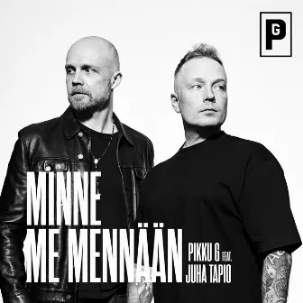 Minne me mennään (feat. Juha Tapio) by Pikku G