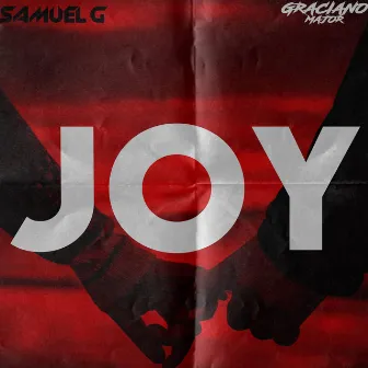 Joy by Samuel G