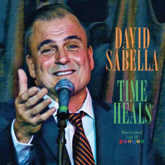 Time Heals (Live) by David Sabella