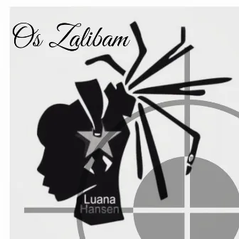 Os Zalibam by Luana Hansen