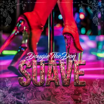 Suave by DougieTheDon